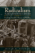 Radicalism in the Mountain West 1890 1920 Socialists Populists Miners & Wobblies