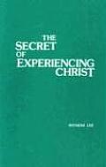 The Secret of Experiencing Christ