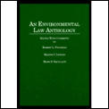Environmental Law Anthology