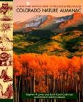 Colorado nature almanac a month by month guide to wildlife & wild places