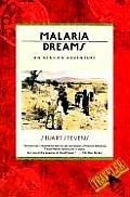 Malaria Dreams An African Adventure