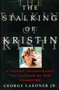 Stalking Of Kristin