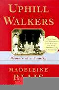 Uphill Walkers Memoir Of A Family