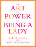 Art & Power Of Being A Lady