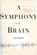 Symphony In The Brain The Evolution Of T