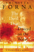 Devil That Danced On The Water A Daughters Quest