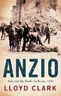 Anzio Italy & the Battle for Rome 1944