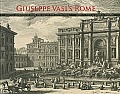 Giuseppe Vasi's Rome: Lasting Impressions from the Age of the Grand Tour