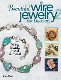 Beautiful Wire Jewelry for Beaders 2