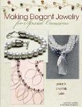Making Elegant Jewelry for Special Occasions