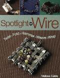 Spotlight On Wire