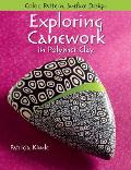Exploring Canework in Polymer Clay Color Pattern & Surface Design