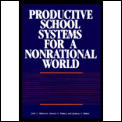 Productive school systems for a nonrational world