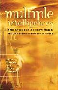 Multiple Intelligences & Student Achievement Success Stories from Six Schools