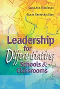 Leadership for Differentiating Schools & Classrooms