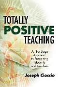 Totally Positive Teaching: A Five-Stage Approach to Energizing Students and Teachers