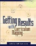 Getting Results With Curriculum Mapping