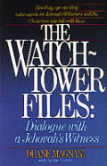 Watchtower Files Dialogue With A Jehovah