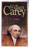 William Carey The Father Of Modern Missi