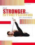 Get Stronger By Stretching With Thera Ba