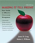 Making It Till Friday: Your Guide to Effective Classroom Management