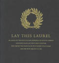 Lay this laurel;an album on the Saint-Gaudens memorial on Boston Common, honoring Black and white men together, who served the Union cause with Robert Gould Shaw and died with him July 18, 1863.
