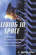 Living In Space A Handbook For Work & Explor