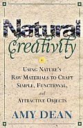 Natural Creativity Using Natures Raw Mat