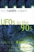 The Randle Report: UFOs in the '90s