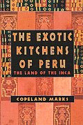 Exotic Kitchens Of Peru
