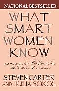 What Smart Women Know 10 Year Anniversary Edition of the National Bestseller