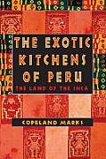 Exotic Kitchens Of Peru