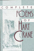 Complete Poems Of Hart Crane