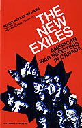 The New Exiles: American War Resisters in Canada