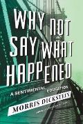 Why Not Say What Happened: A Sentimental Education