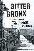 Bitter Bronx Thirteen Stories