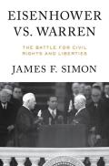 Eisenhower vs Warren The Battle for Civil Rights & Liberties