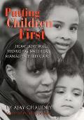 Putting Children First: How Low-Wage Working Mothers Manage Child Care
