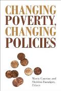 Changing Poverty Changing Policies