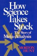 How Science Takes Stock The Story of Meta Analysis