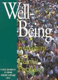 Well Being Foundations of Hedonic Psychology