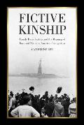 Fictive Kinship: Family Reunification and the Meaning of Race and Nation in American Immigration