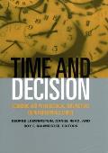 Time and Decision: Economic and Psychological Perspectives of Intertemporal Choice
