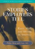 Stories Employers Tell Race Skill & Hiri