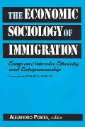 Economic Sociology Of Immigration