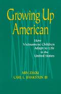 Growing Up American How Vietnamese Child