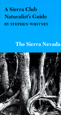 Sierra Club Naturalists Guide To Sierra Nevada