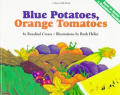 Blue Potatoes Orange Tomatoes