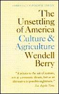 Unsettling Of America Culture & Agriculture