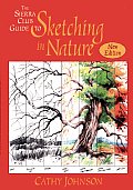 Sierra Club Guide To Sketching In Nature